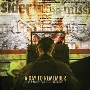 Disco And Their Name Was Treason de A Day To Remember