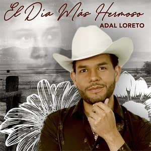 Disco El Día Más Hermoso de Adal Loreto