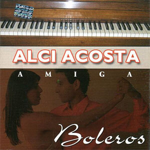 Disco Amiga de Alci Acosta