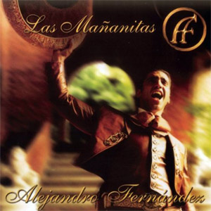 Disco Las Mañanitas de Alejandro Fernández