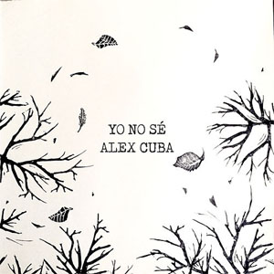 Disco Yo No Sé de Álex Cuba