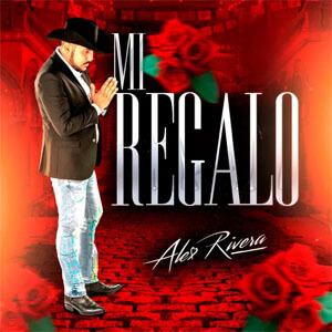 Disco Mi Regalo de Alex Rivera