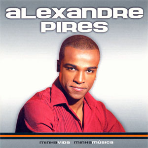 Disco Minha Vida Minha Musica de Alexandre Pires