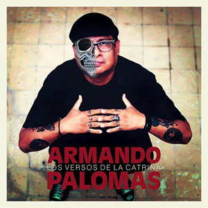 Disco Los Versos de la Catrina de Armando Palomas