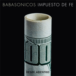 Disco Impuesto De Fe, Desde Adentro de Babasónicos