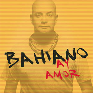 Disco Ay Amor de Bahiano