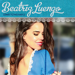 Disco Como Tú No Hay 2 de Beatriz Luengo