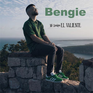 Disco Mi Amigo el Valiente de Bengie