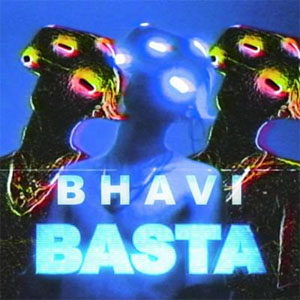 Disco Basta de Bhavi