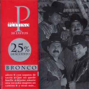 Disco Serie Platino 20 Éxitos de Bronco