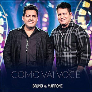 Disco Como Vai Você de Bruno e Marrone