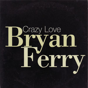 Disco Crazy Love de Bryan Ferry