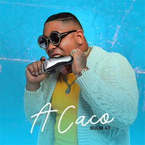 Disco A Caco de Bulin 47