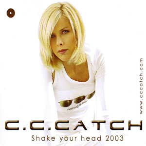 Disco Shake Your Head 2003 de C.C. Catch
