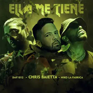 Disco Ella Me Tiene de Chris Baietta