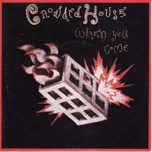 Disco When You Come de Crowded House