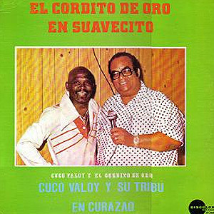 Disco El Gordito De Oro En Suavecito: En Curazao de Cuco Valoy