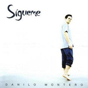 Disco Sígueme de Danilo Montero