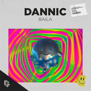 Disco Baila de Dannic