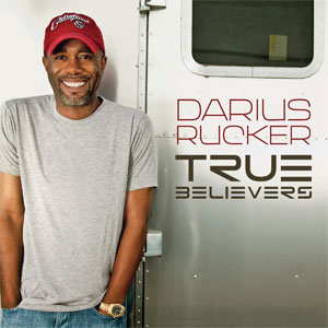 Disco True Believers de Darius Rucker