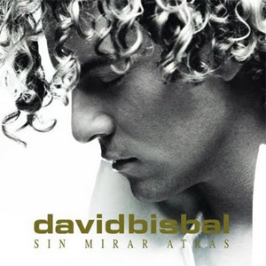 Disco Sin Mirar Atrás de David Bisbal