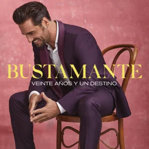 Disco Veinte Años y Un Destino de David Bustamante