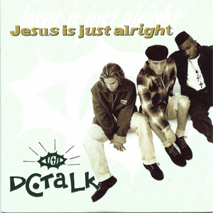 Disco Jesus Is Just Alright de DC Talk