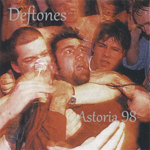 Disco Astoria 98 de Deftones