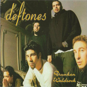 Disco Drunken Waldrock de Deftones