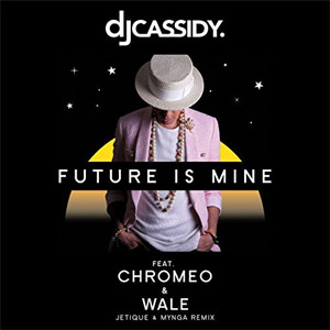 Disco Future Is Mine (Remix) de DJ Cassidy