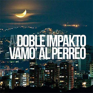 Disco Vamo' al Perreo de Doble Impakto