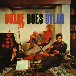 Disco Duane Does Dylan de Duane Eddy