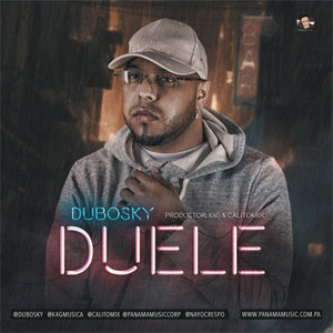 Disco Duele de Dubosky