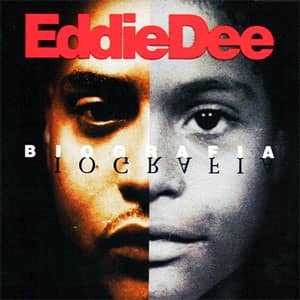 Disco Biografía  de Eddie Dee