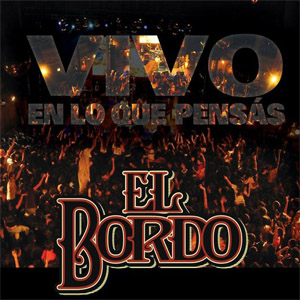 Disco Vivo En Lo Que Pensas de El Bordo