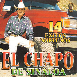 Disco 14 Éxitos Norteños de El Chapo de Sinaloa