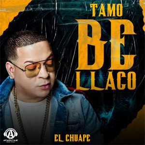 Disco Tamo Bellaco de El Chuape