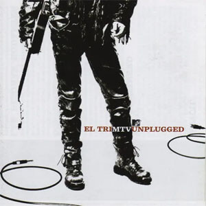 Disco MTV Unplugged: El Tri de El Tri