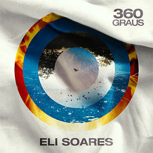 Disco 360 Graus de Eli Soares