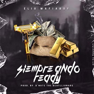 Disco Siempre Ando Ready de Elio Mafiaboy