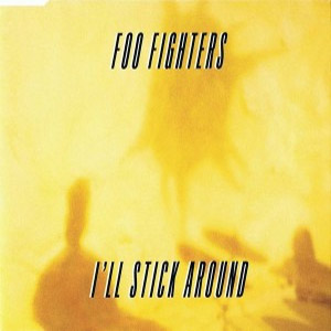 Disco I'll Stick Around de Foo Fighters
