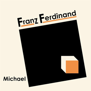 Disco Michael de Franz Ferdinand