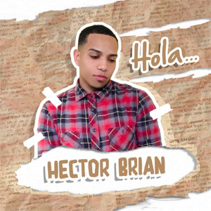 Disco Hola de Héctor Brian
