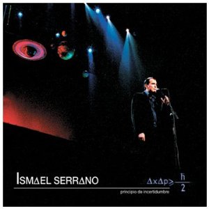 Disco Principio De Insertidumbre de Ismael Serrano
