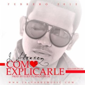 Disco Como Explicarle  de J Álvarez