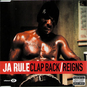 Disco Clap Back / Reigns de Ja Rule