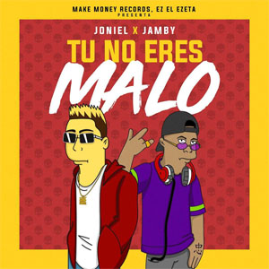 Disco Tú No Eres Malo de Joniel El Lethal