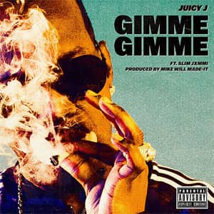 Disco Gimme Gimme de Juicy J