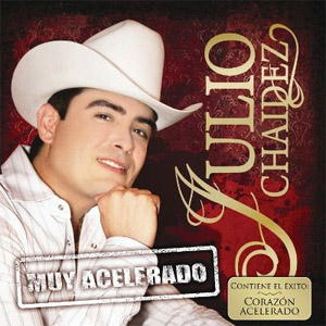Disco Muy Acelerado de Julio Chaidez