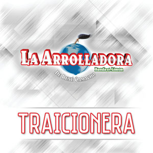 Disco Traicionera de La Arrolladora Banda el Limón